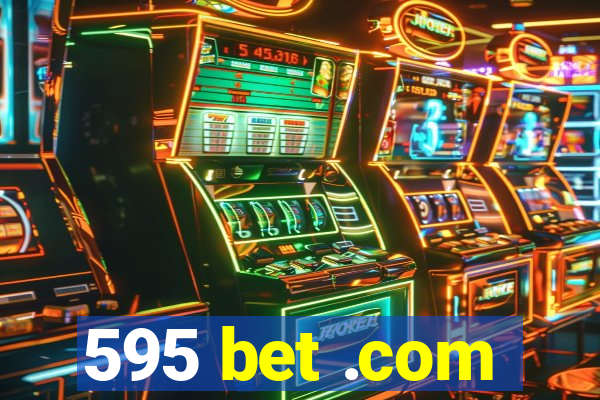 595 bet .com